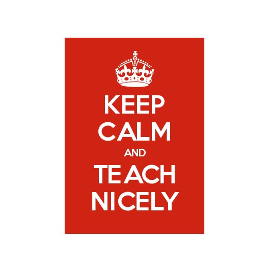 keep-calm-and-teach-nicely